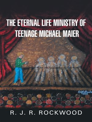 cover image of The Eternal Life Ministry of Teenage Michael Maier